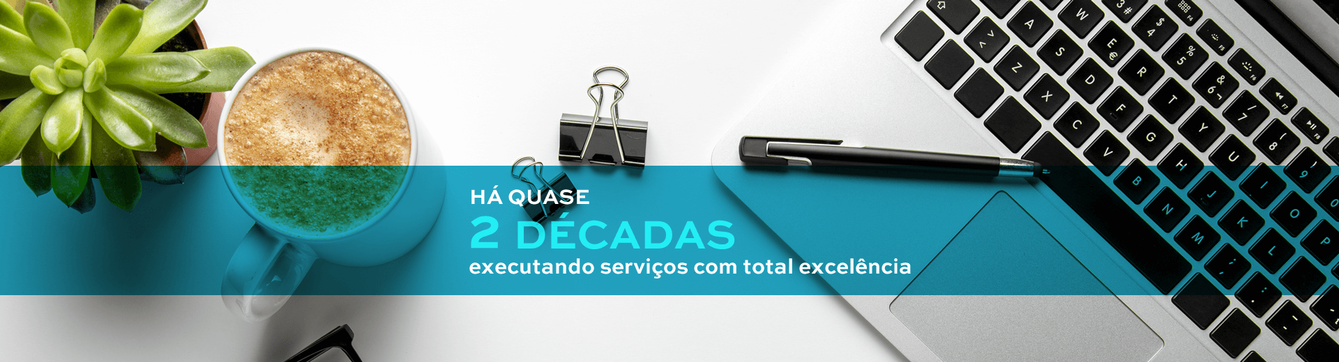 Há quase duas décadas executando serviços de excelência